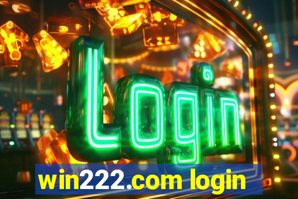 win222.com login